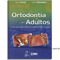 Ortodontia para Adultos - Papel da ortodontia dentro da reabilitaçao geral do adulto -