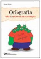 Ortografia não é um Bicho-de-Sete-Cabeças