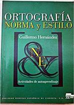 Ortografía Norma Y Estilo - Libro - Sgel