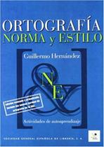 Ortografía Norma Y Estilo - Sgel