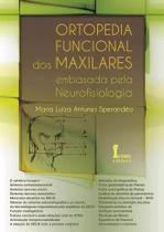 Ortopedia Funcional Dos Maxilares - Embasada Pela Neurofisiologia - ICONE