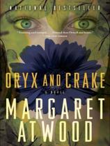 Oryx and crake Oryx and crake
