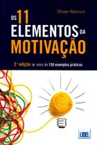 Os 11 Elementos da Motivação Os 11 Elementos da Motivação