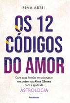 Os 12 Códigos do Amor Os 12 Códigos do Amor