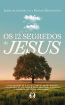 Os 12 Segredos de Jesus Sortido
