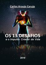 Os 13 desafios - CLUBE DE AUTORES