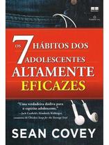 Os 7 Habitos Dos Adolescentes Altamente Eficazes Os 7 Habitos Dos Adolescentes Altamente Eficazes