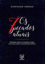 Os 7 pecados atuais Os 7 pecados atuais