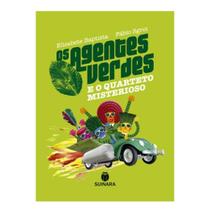 Os Agentes verdes e o quarteto misterioso - Suinara