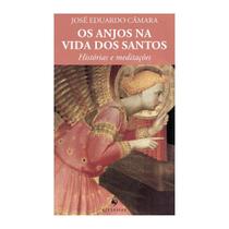 Os anjos na vida dos santos (José Eduardo Câmara de Barros Carneiro)