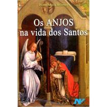 Os Anjos na Vida dos Santos ( Plinio Maria Solimeo ) - Petrus/Artpress Editora