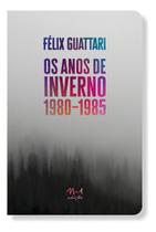 Os Anos De Inverno: 1980-1985 Os Anos De Inverno: 1980-1985