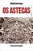 Os astecas: uma breve introdução