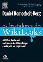 Os Bastidores do Wikileaks Daniel Domschett-Berg