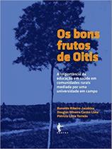 Os bons frutos de oitis - EDUFBA Os bons frutos de oitis - EDUFBA