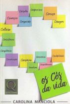 Os Cês da Vida - QUALITYMARK EDITORA
