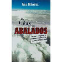 Os Céus Serão Abalados, Ana Mendez Ferrel - Danprewan