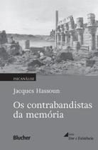 Os contrabandistas da memória - Edgard Blücher