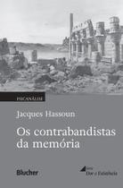Os contrabandistas da memória - Edgard Blücher