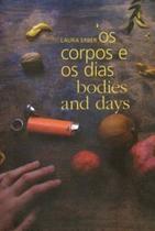 Os corpos e os dias / Bodies and days - DE CULTURA Os corpos e os dias / Bodies and days - DE CULTURA