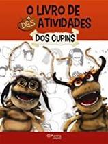 Os Cupins: O Livro Das Desatividades - PLANETA BR Os Cupins: O Livro Das Desatividades - PLANETA BR