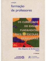 Os currículos do ensino fundamental para as escolas brasileiras Os currículos do ensino fundamental para as escolas brasileiras