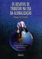 Os Desafios de Tributar na Era da Globalização - Diploma Legal