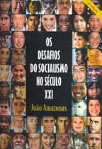 OS DESAFIOS DO SOCIALISMO NO SÉCULO XXI - 2ª EDIÇÃO
