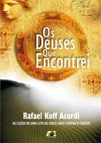 Os Deuses Que Encontrei Os Deuses Que Encontrei