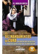 Os dez mandamentos da cura Os dez mandamentos da cura