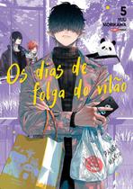 Os Dias De Folga Do Vilão 05 Os Dias De Folga Do Vilão 05