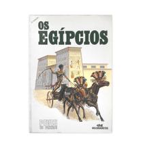 Os Egípcios - Povos do Passado - Editora Melhoramentos