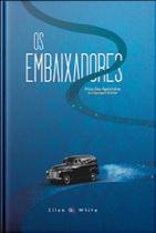 Os Embaixadores - Edição Comemorativa 125 Anos Os Embaixadores - Edição Comemorativa 125 Anos