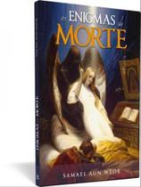 Os enigmas da morte Os enigmas da morte