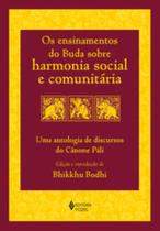 Os ensinamentos do Buda sobre harmonia social e comunitária