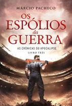 Os Espólios da Guerra - LURA EDITORACAO Os Espólios da Guerra - LURA EDITORACAO
