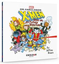 Os Fabulosos X-Men: Dias De Um Futuro Divertido