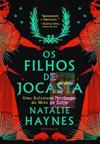 Os Filhos de Jocasta - Uma Releitura Fascinante do Mito de Édipo Os Filhos de Jocasta - Uma Releitura Fascinante do Mito de Édipo