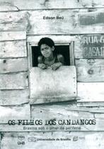 Os filhos dos candangos: Brasília sob o olhar da periferia - UNB