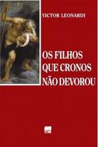 Os filhos que Cronos não devorou