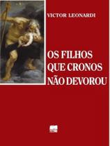 Os filhos que cronos não devorou - NANKIN EDITORIAL