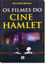 Os filmes do cine hamlet Os filmes do cine hamlet