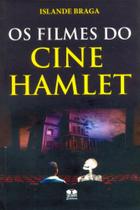 Os Filmes do Cine Hamlet - Thesaurus Os Filmes do Cine Hamlet - Thesaurus