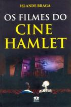 Os Filmes do Cine Hamlet - Thesaurus Os Filmes do Cine Hamlet - Thesaurus