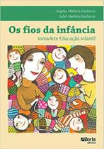 Os Fios da Infância - Phorte