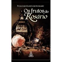 Os frutos do rosário (Pe. Jacques-Marie-Louis Monsabré) - Loreto