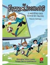 Os Futebolíssimos - O Mistério dos Olhos de Falcão Os Futebolíssimos - O Mistério dos Olhos de Falcão