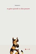 Os gatos quando os dias passam - 7 LETRAS Os gatos quando os dias passam - 7 LETRAS