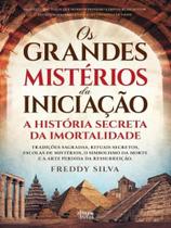 Os grandes mistérios da iniciação Os grandes mistérios da iniciação
