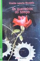 Os Guerreiros Do Tempo - LC Os Guerreiros Do Tempo - LC